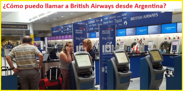 ¿Cómo puedo llamar a British Airways desde Argentina?